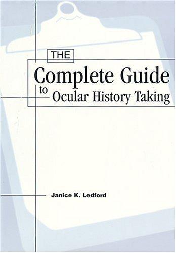 The complete guide to ocular history taking