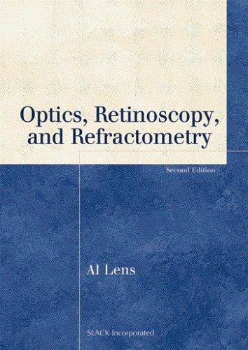 Optics, retinoscopy, and refractometry