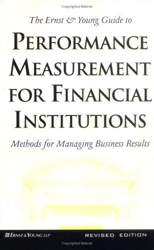The Ernst & Young guide to performance measurement for financial institutions