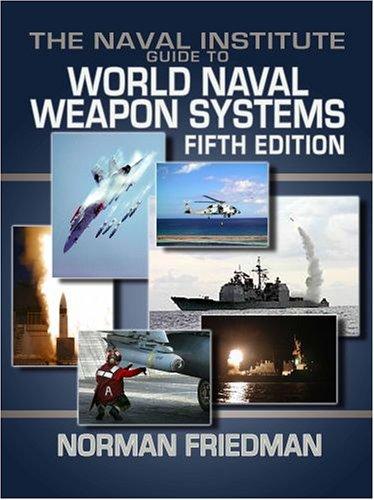 The Naval Institute Guide to World Naval Weapon Systems