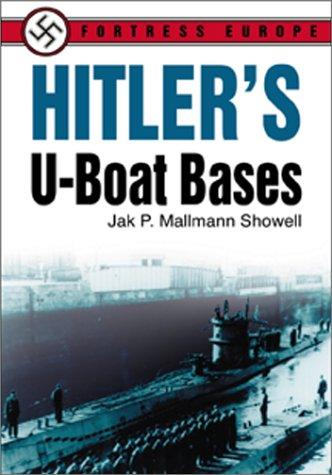 Hitler's U-Boat Bases