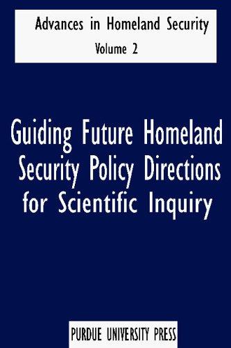 Guiding Future Homeland Security Policy Directions for Scientific Inquiry