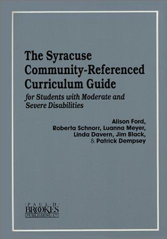 The Syracuse community-referenced curriculum guide for students with moderate and severe disabilities