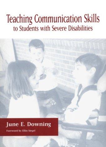 Teaching Communication Skills to Students With Severe Disabilities