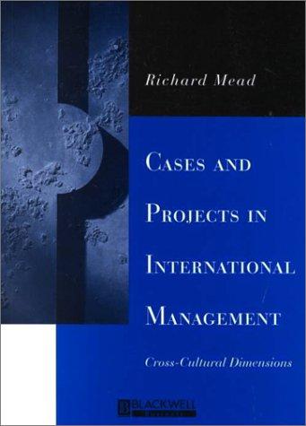 Cases and Projects in International Management