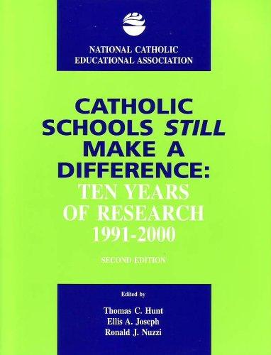 Catholic Schools Still Make a Difference, 2nd Edition