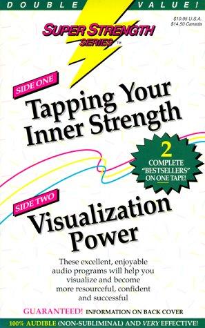 Super Strength Tapping Your Inner Strength/Visualization Power