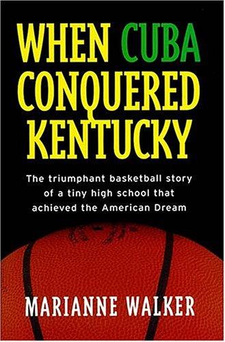 When Cuba Conquered Kentucky