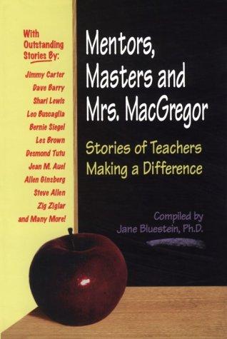 Mentors, Masters and Mrs. MacGregor
