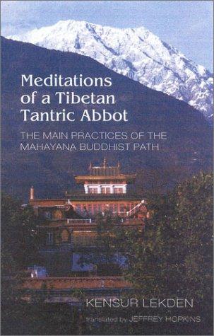 Meditations of a Tibetan tantric abbot