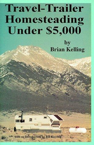 Travel-trailer homesteading under $5,000