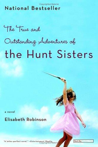The true and outstanding adventures of the Hunt sisters
