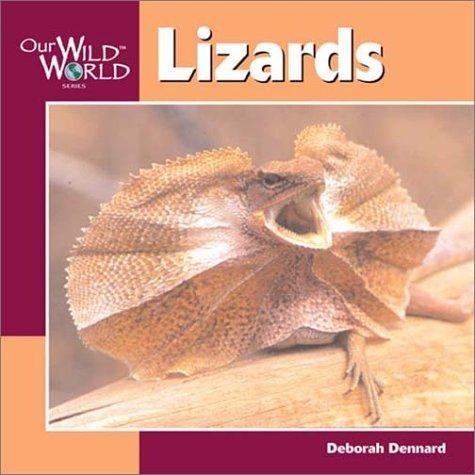 Lizards (Our Wild World)