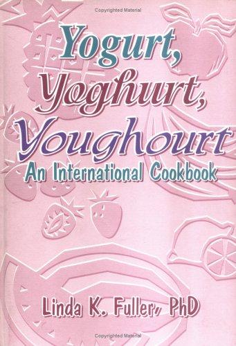 Yogurt, Yogourt, Youghourt