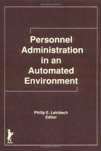 Personnel administration in an automated environment