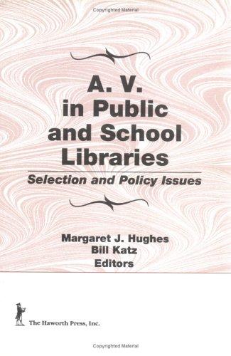 A.V. in public and school libraries
