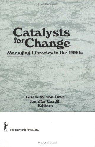 Catalysts for change