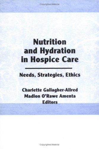 Nutrition and Hydration in Hospice Care