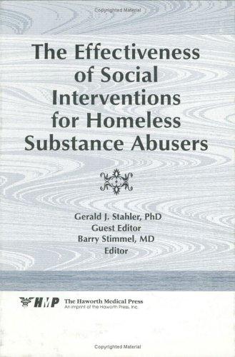 The effectiveness of social interventions for homeless substance abusers