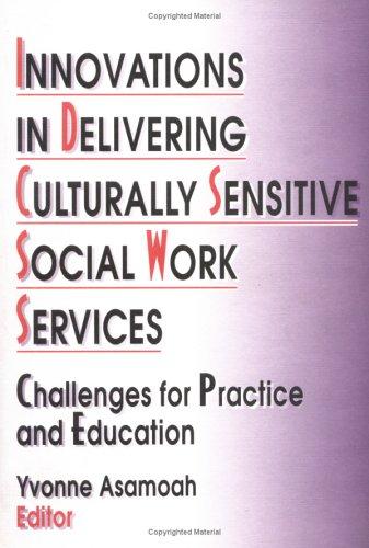 Innovations in delivering culturally sensitive social work services