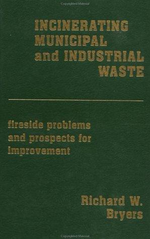 Incinerating municipal and industrial waste