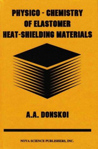 Physico-chemistry of elastomer heat-shielding materials