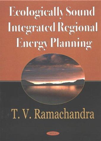 Ecologically Sound Integrated Regional Energy Planning