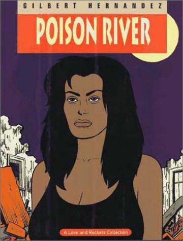 Poison River (Love and Rocket Series Volume 12)