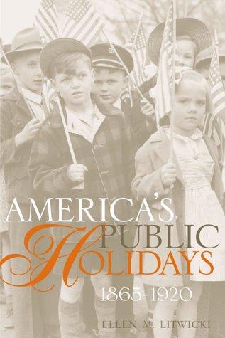 America's public holidays, 1865-1920