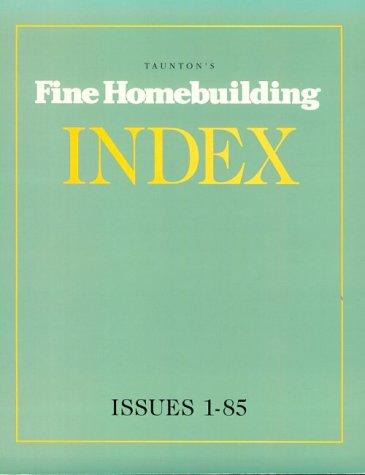 Taunton's Fine Homebuilding Index