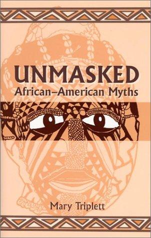 Unmasked African-American myths