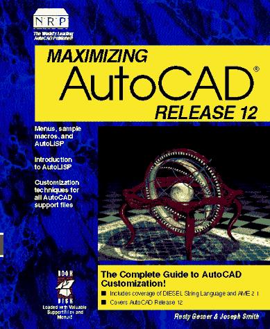 MaximizingAutoCAD release 12