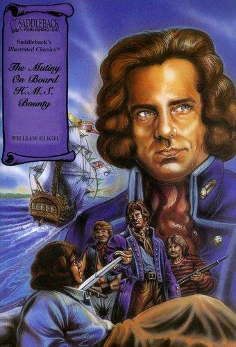 The Mutiny on Board H.m.s. Bounty (Illustrated Classics)