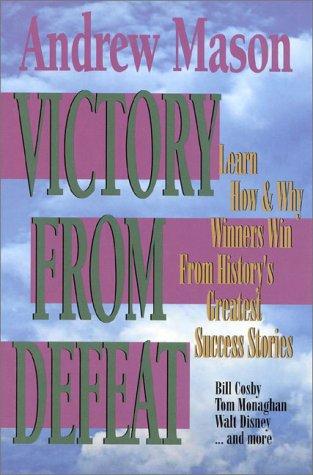 Victory from defeat