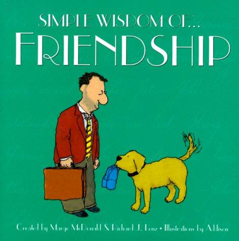 Simple wisdom of friendshi[p]