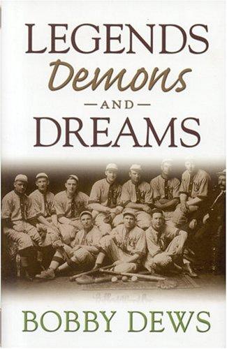 Legends, Demons and Dreams