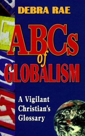 The ABCs of Globalism