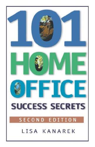 101 Home Office Success Secrets, 2nd ed