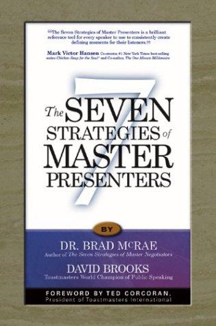 The seven strategies of master presenters