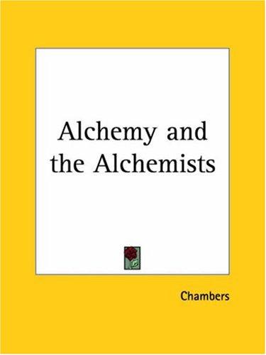 Alchemy and the alchemists