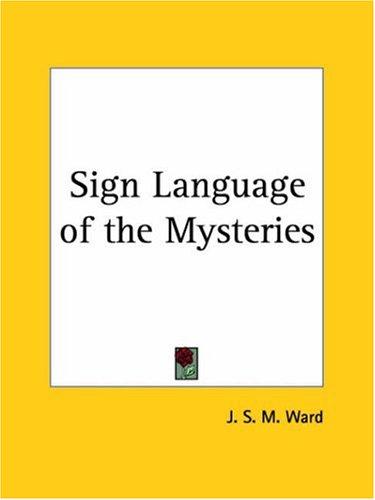 The sign language of the mysteries