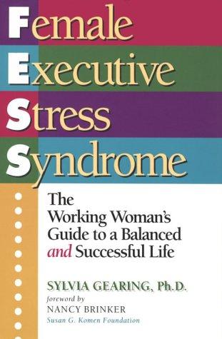 Female executive stress syndrome