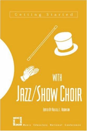 Getting started with jazz/show choir
