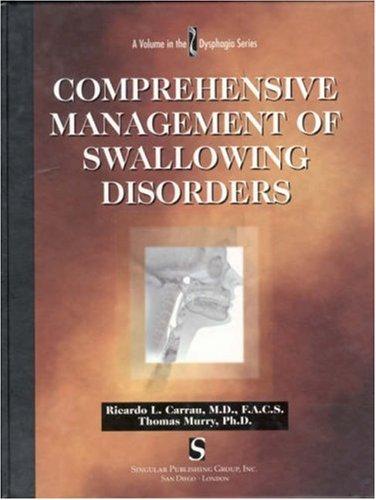 Comprehensive management of swallowing disorders