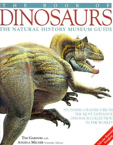 The Natural History Museum Book of Dinosaurs