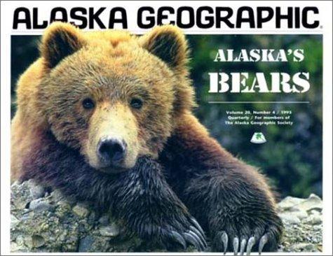 Alaska's Bears (Alaska Geographic)