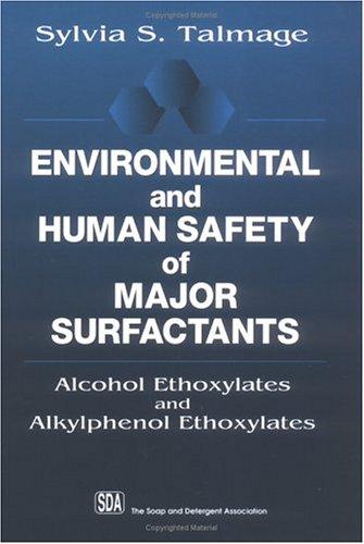 Environmental and human safety of major surfactants