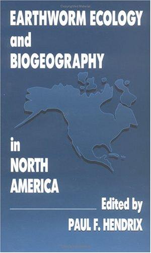 Earthworm ecology and biogeography in North America
