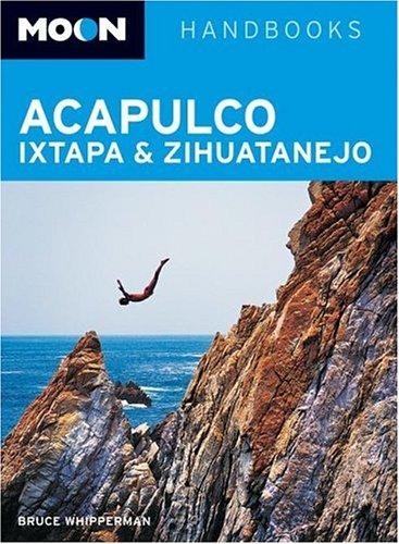 Moon Acapulco, Ixtapa, and Zihuatanejo