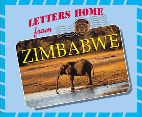 Letters Home From - Zimbabwe (Letters Home From)